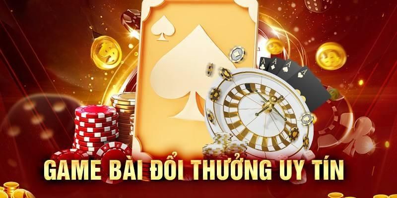 Khám phá game bài đổi thưởng